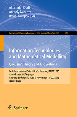 E-Book (pdf) Information Technologies and Mathematical Modelling - Queueing Theory and Applications von 