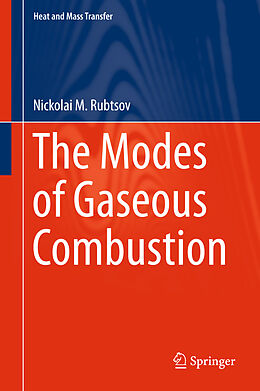 Fester Einband The Modes of Gaseous Combustion von Nickolai M. Rubtsov