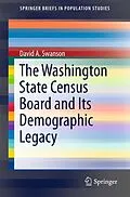 E-Book (pdf) The Washington State Census Board and Its Demographic Legacy von David A. Swanson