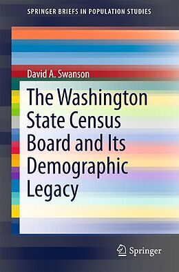 E-Book (pdf) The Washington State Census Board and Its Demographic Legacy von David A. Swanson