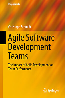 eBook (pdf) Agile Software Development Teams de Christoph Schmidt