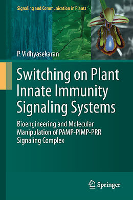 Livre Relié Switching on Plant Innate Immunity Signaling Systems de P. Vidhyasekaran