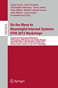 E-Book (pdf) On the Move to Meaningful Internet Systems: OTM 2015 Workshops von 