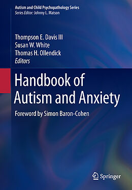 Couverture cartonnée Handbook of Autism and Anxiety de 