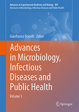 Livre Relié Advances in Microbiology, Infectious Diseases and Public Health de 
