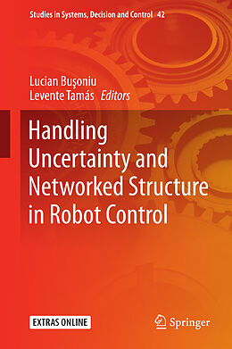 Fester Einband Handling Uncertainty and Networked Structure in Robot Control von 