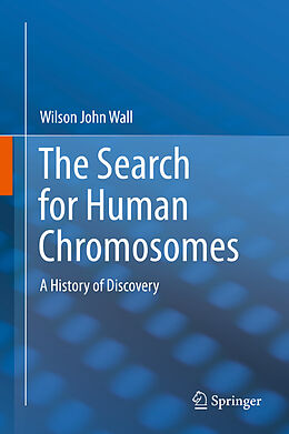 E-Book (pdf) The Search for Human Chromosomes von Wilson John Wall