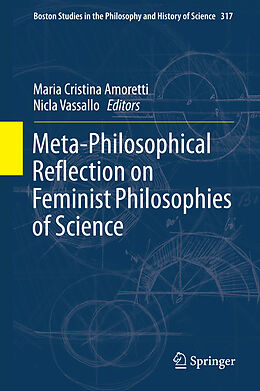 Livre Relié Meta-Philosophical Reflection on Feminist Philosophies of Science de 