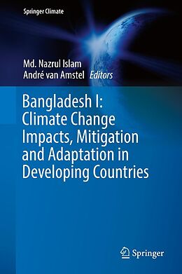 E-Book (pdf) Bangladesh I: Climate Change Impacts, Mitigation and Adaptation in Developing Countries von 
