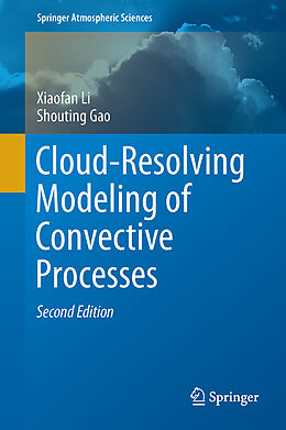 Fester Einband Cloud-Resolving Modeling of Convective Processes von Shouting Gao, Xiaofan Li