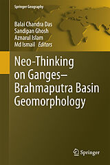 eBook (pdf) Neo-Thinking on Ganges-Brahmaputra Basin Geomorphology de 