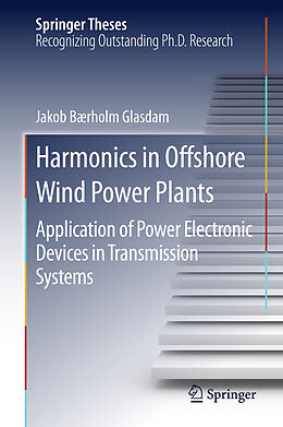 Livre Relié Harmonics in Offshore Wind Power Plants de Jakob Bærholm Glasdam