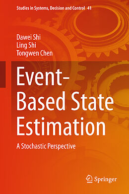 Fester Einband Event-Based State Estimation von Dawei Shi, Tongwen Chen, Ling Shi