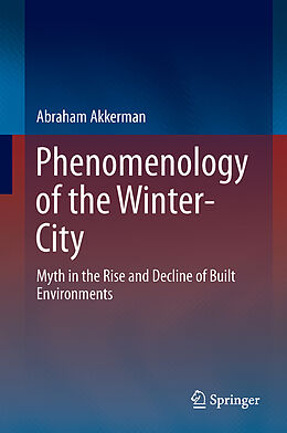 Livre Relié Phenomenology of the Winter-City de Abraham Akkerman