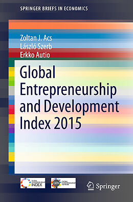 Couverture cartonnée Global Entrepreneurship and Development Index 2015 de Zoltan J. Acs, Erkko Autio, László Szerb