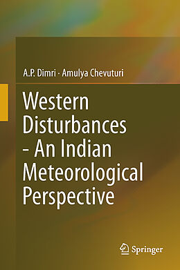 Livre Relié Western Disturbances - An Indian Meteorological Perspective de Amulya Chevuturi, A. P. Dimri