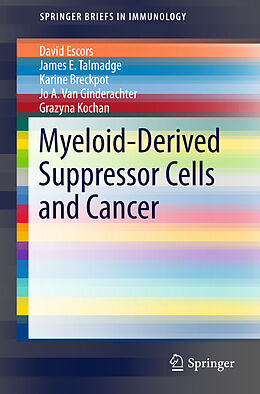 Kartonierter Einband Myeloid-Derived Suppressor Cells and Cancer von David Escors, James E. Talmadge, Grazyna Kochan