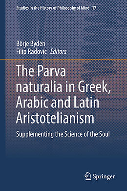 E-Book (pdf) The Parva naturalia in Greek, Arabic and Latin Aristotelianism von 