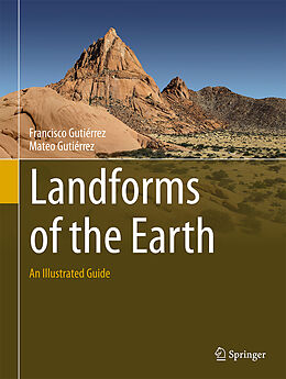 Livre Relié Landforms of the Earth de Mateo Gutiérrez, Francisco Gutiérrez