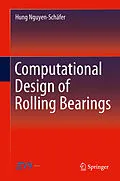 E-Book (pdf) Computational Design of Rolling Bearings von Hung Nguyen-Schäfer