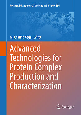 Fester Einband Advanced Technologies for Protein Complex Production and Characterization von 