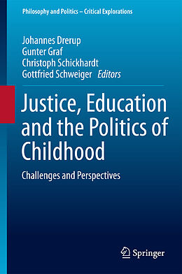 Livre Relié Justice, Education and the Politics of Childhood de 