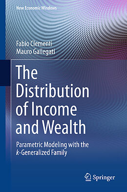 Livre Relié The Distribution of Income and Wealth de Mauro Gallegati, Fabio Clementi