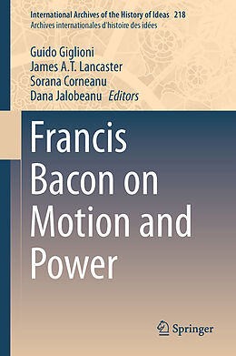 Livre Relié Francis Bacon on Motion and Power de 