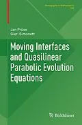 E-Book (pdf) Moving Interfaces and Quasilinear Parabolic Evolution Equations von Jan Prüss, Gieri Simonett
