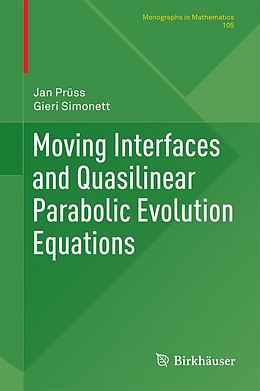 eBook (pdf) Moving Interfaces and Quasilinear Parabolic Evolution Equations de Jan Prüss, Gieri Simonett