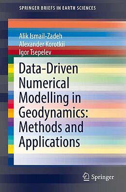 eBook (pdf) Data-Driven Numerical Modelling in Geodynamics: Methods and Applications de Alik Ismail-Zadeh, Alexander Korotkii, Igor Tsepelev