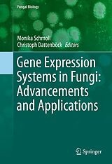 eBook (pdf) Gene Expression Systems in Fungi: Advancements and Applications de 