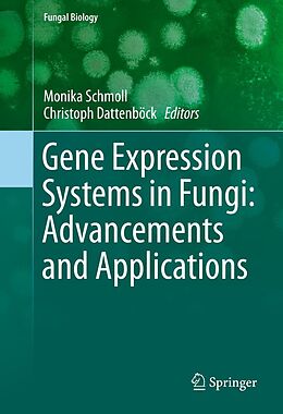 eBook (pdf) Gene Expression Systems in Fungi: Advancements and Applications de 