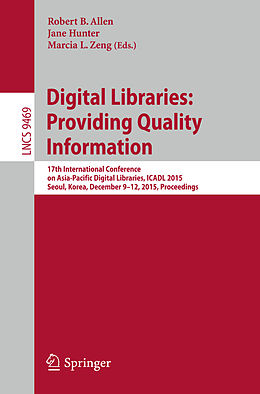 Kartonierter Einband Digital Libraries: Providing Quality Information von 