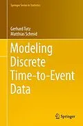 E-Book (pdf) Modeling Discrete Time-to-Event Data von Gerhard Tutz, Matthias Schmid