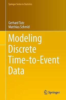E-Book (pdf) Modeling Discrete Time-to-Event Data von Gerhard Tutz, Matthias Schmid