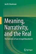 E-Book (pdf) Meaning, Narrativity, and the Real von Jan M. Broekman