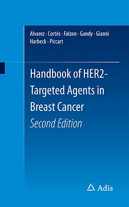 E-Book (pdf) Handbook of HER2-Targeted Agents in Breast Cancer von Ricardo H Alvarez, Javier Cortés, Mary Falzon