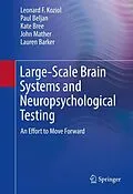 E-Book (pdf) Large-Scale Brain Systems and Neuropsychological Testing von Leonard F. Koziol, Paul Beljan, Kate Bree