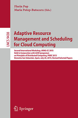 Kartonierter Einband Adaptive Resource Management and Scheduling for Cloud Computing von 