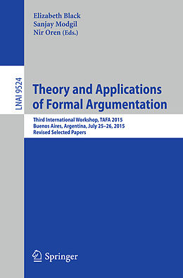 E-Book (pdf) Theory and Applications of Formal Argumentation von 