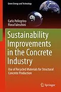 E-Book (pdf) Sustainability Improvements in the Concrete Industry von Carlo Pellegrino, Flora Faleschini