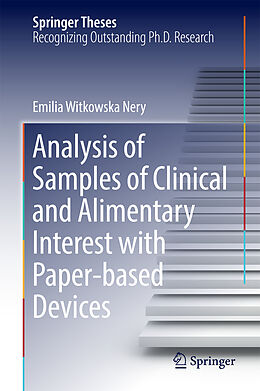 Livre Relié Analysis of Samples of Clinical and Alimentary Interest with Paper-based Devices de Emilia Witkowska Nery