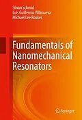 E-Book (pdf) Fundamentals of Nanomechanical Resonators von Silvan Schmid, Luis Guillermo Villanueva, Michael Lee Roukes