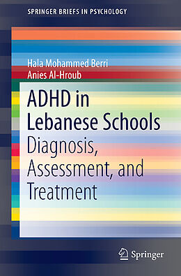 Couverture cartonnée ADHD in Lebanese Schools de Anies Al-Hroub, Hala Mohammed Berri