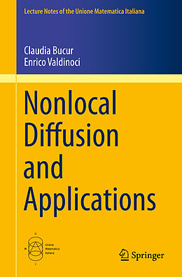 Kartonierter Einband Nonlocal Diffusion and Applications von Enrico Valdinoci, Claudia Bucur