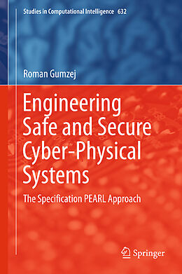 Livre Relié Engineering Safe and Secure Cyber-Physical Systems de Roman Gumzej