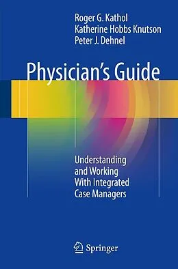 E-Book (pdf) Physician's Guide von Roger G. Kathol, Katherine Hobbs Knutson, Peter J. Dehnel