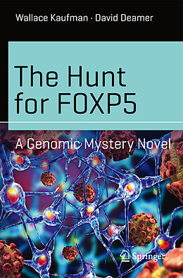 Couverture cartonnée The Hunt for FOXP5 de David Deamer, Wallace Kaufman