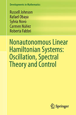 Livre Relié Nonautonomous Linear Hamiltonian Systems: Oscillation, Spectral Theory and Control de Russell Johnson, Rafael Obaya, Roberta Fabbri